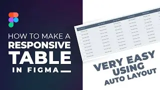 Design a Responsive Table in Figma Using Auto Layout  |  Responsive Table in Figma | Figma Tutorial
