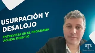 Usurpación y desalojo: respuesta a preguntas frecuentes