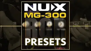 LIVE 🎸| Mis PRESETS NUX MG-300 - R.G.R.