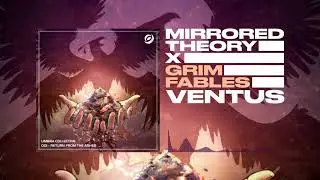 Mirrored Theory X Grim Fables - Ventus