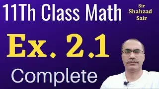 Exercise 2.1 Complete || 11Th Class Math Chapter 2|| Sets, Functions And Groups