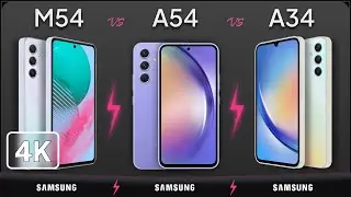 Galaxy M54 vs Galaxy A54 vs Galaxy A34 |