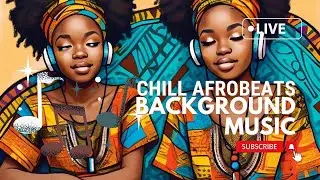 Afrobeat Instrumental Mix 2024 | 1 Hour Non-Stop Afrobeat Type Beats | Relaxing/Study/Chill Music