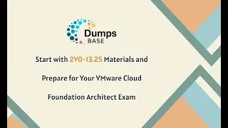 Start with 2V0-13.25 Materials and Prepare for Your VMware Cloud Foundation Architect Exam