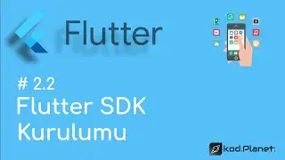 2.2 - Flutter SDK Kurulumu - Sıfırdan Flutter ile Uygulama Geliştirme