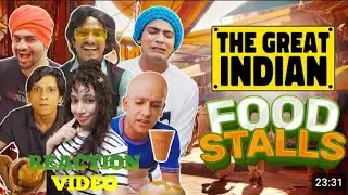 The Great Indian Food Stalls | Purav Jha | Reaction Video