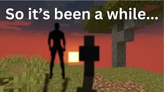 So I've been gone for a while...