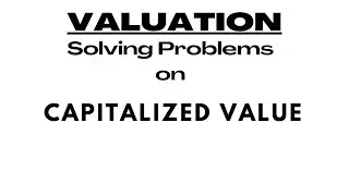 Capitalized Value | Valuation | Solving Problems