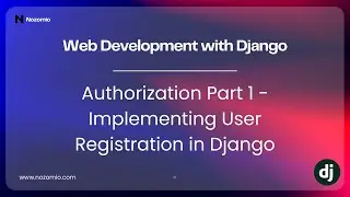 Nozomio | Introduction to Web Development with Django | Lesson 4: Auth 1 - Implementing Auth