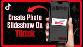 How To Create Photo Slideshow On Tiktok - Updated