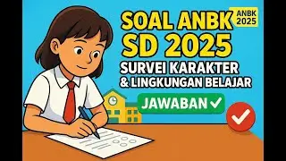 2025 Elementary School ANBK Question Predictions | Student Learning Environment & Character Surve...