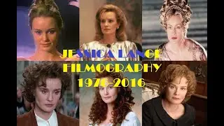 Jessica Lange: Filmography 1976-2016
