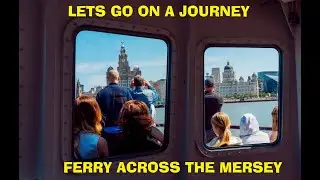 Lets Go On a  Journey #FerryAcrossTheMersey #4K #HDR #Liverpool
