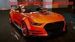 how to install Ford Mustang GT in GTA V