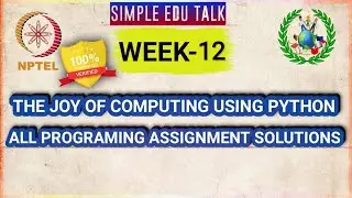 Nptel The Joy Of Computing Using Python | Week 12 All Programming Assignment Solutions With Codes