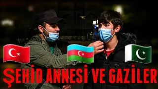 Şehid Annesi ve Gazilerimize neler söylemek isterdiniz?Azerbaycan ve Türkiye Şehitlerini Anıyor!!!