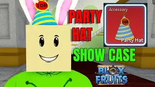 Blox Fruits Party Hat Showcase | [🎉EVENT] Blox Fruits