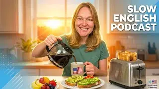 INT 6 - Intermediate & Upper Beginner Vocabulary, Pronunciation and Speaking Class - Breakfast Time