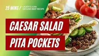 Laura's Lean Ground Beef Caesar Salad Pita Pockets Recipe