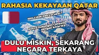 Fakta Menarik Tentang Cara Rahasia Qatar Mendapatkan Kejayaan Ekonomi