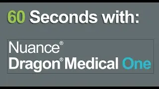 60 Seconds - Dragon Medical One