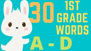 1st Grade Words: A- D Quick List of Sight Words, & Spelling Help Practice