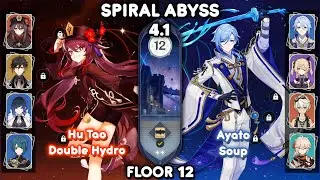 C0 Hu Tao Double Hydro & C0 Ayato Soup - Spiral Abyss 4.1 Floor 12 [Genshin Impact]