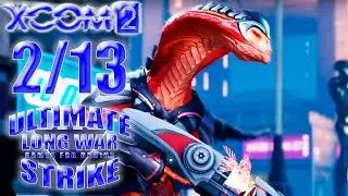 Контроль борзости 🌀 XCom2: LWotC ULTIMATE (Legend/Ironman) | #2/13 - 4/3/2024