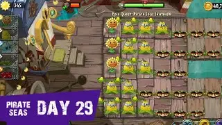 Plants vs Zombies 2 | Pirate Seas - DAY 29 | Epic Quest: Pirate Seas Skirmish