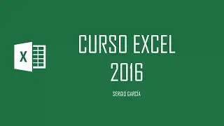 CURSO EXCEL 2016. 5  RELLENAR SERIES AUTOMÁTICAS