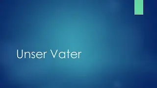 Unser Vater / Bist zu uns wie ein Vater - Klavierbegleitung und Text zum Mitsingen