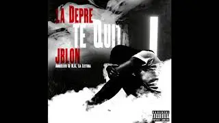 La Depre Te Quita:J Blon, Angelito & D.A. La Lettra...Karez Muzik