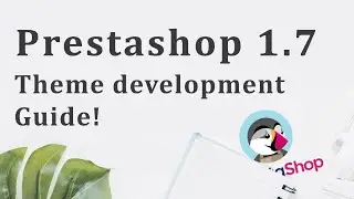 How to Create PrestaShop Theme – A Beginners Tutorial - 9/10