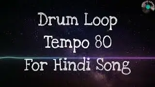fantastic Drum Loop| Tempo 80 | Hindi Song Loop |Studio Loops