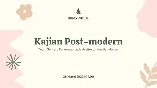 POSTMODERNSIM DALAM BUDAYA VISUAL SERTA PENGAPLIKASIANNYA PADA ARSITEKTUR DAN IKLAN