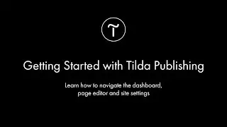 Getting Started with Tilda Publishing