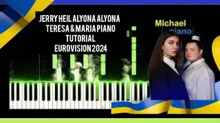 Jerry Heil Alyona Alyona   Teresa & Maria Piano Tutorial by Michael Piano   Eurovision 2024