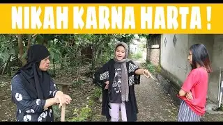 MENIKAH KARNA HARTA !