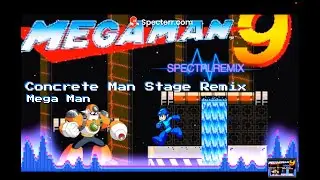 Mega Man 9 Concrete Man Stage Remix - SpectrlRemix