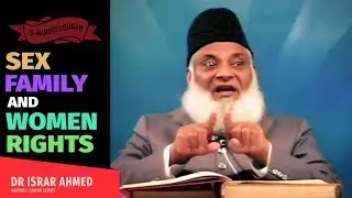 Islam Me Sex, Family & Aurton Ke Huqooq | DR Israr Ahmed