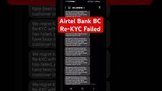 We regret to inform you that your Re-KYC with Airtel Payments Bank has failed, your product Revoked