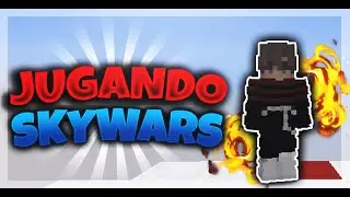 😉La Mejor Partida De SkyWars😉 ¡GoAndreX!