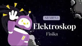 TUGAS PRAKTEK FISIKA KELAS 12 MIPA 1 - ELEKTROSKOP (TA 2024/2025)