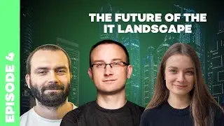 Episode 4 | Victoria X OstraPila - The Future of the IT Landscape