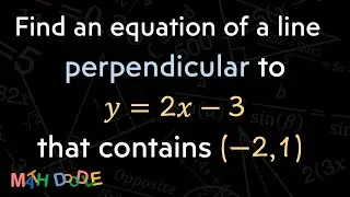 [Bite-Size Guide] Find an equation of a line perpendicular to 𝑦=2𝑥–3 that contains the point (–2, 1)