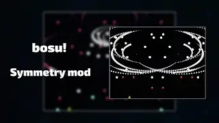 [osu!lazer] bosu! - Symmetry mod