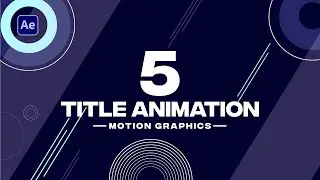 5 Title Text  Animations in After Effects - After Effects Tutorial