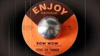 Titus Tee Turner - Bow Wow