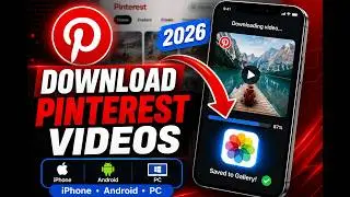 How to Download Pinterest Videos to Your Gallery (2026) – Full Tutorial for iPhone, Android & PC