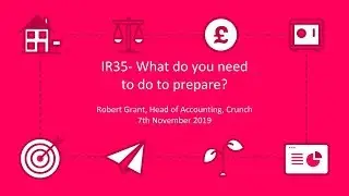 IR35 - What Do You Need To Do To Prepare? | Crunch Masterclass